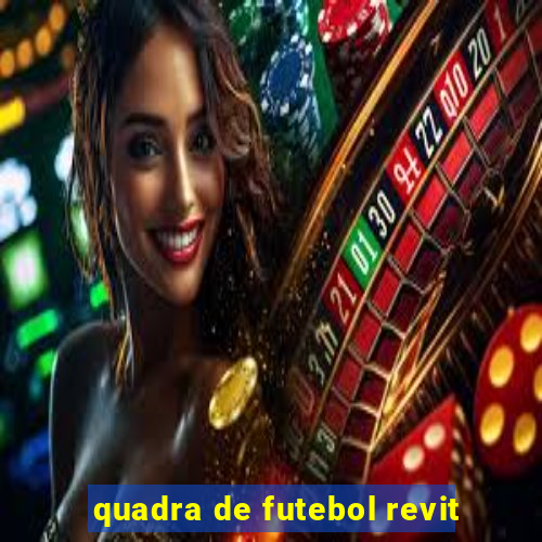 quadra de futebol revit